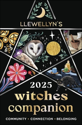 Llewellyn&#39;s 2025 Witches&#39; Companion: Community Connection Belonging