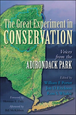 The Great Experiment in Conservation: Voices from the Adirondack Park, Revised Edition