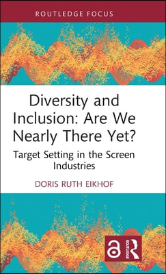 Diversity and Inclusion: Are We Nearly There Yet?