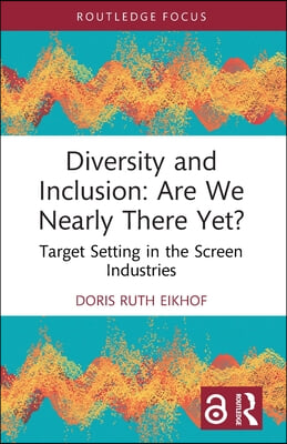 Diversity and Inclusion: Are We Nearly There Yet?