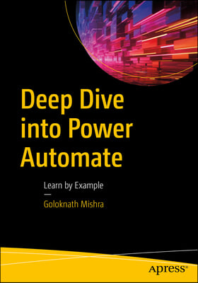 Deep Dive Into Power Automate: Learn by Example