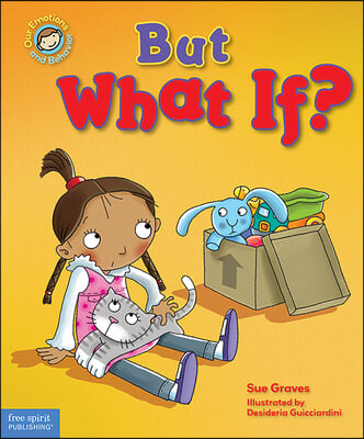 But What If?: A Book about Feeling Worried