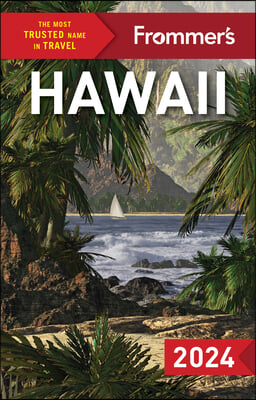 Frommer&#39;s Hawaii 2024