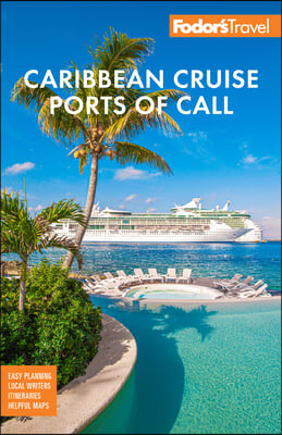 Fodor&#39;s Caribbean Cruise Ports of Call