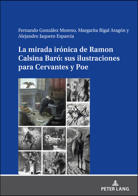 La mirada ir&#243;nica de Ramon Calsina Bar&#243;: sus ilustraciones para Cervantes y Poe