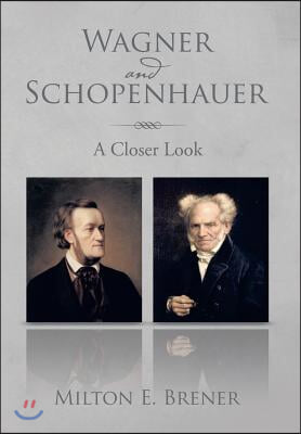 Wagner and Schopenhauer: A Closer Look