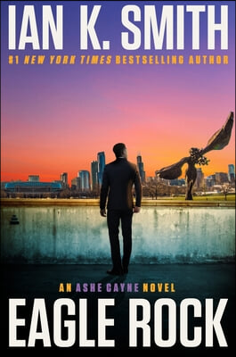 Eagle Rock: An Ashe Cayne Novel, Book 4