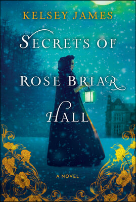 Secrets of Rose Briar Hall