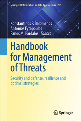 Handbook for Management of Threats: Security and Defense, Resilience and Optimal Strategies