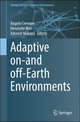 Adaptive On-And Off-Earth Environments