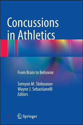 Concussions in Athletics: From Brain to Behavior