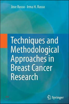 Techniques and Methodological Approaches in Breast Cancer Research