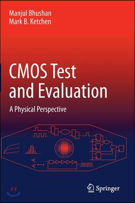 CMOS Test and Evaluation: A Physical Perspective