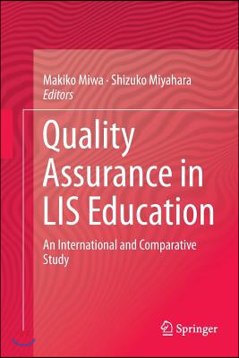 Quality Assurance in Lis Education: An International and Comparative Study