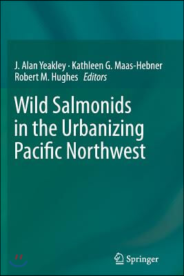 Wild Salmonids in the Urbanizing Pacific Northwest