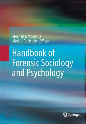 Handbook of Forensic Sociology and Psychology