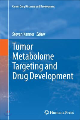 Tumor Metabolome Targeting and Drug Development