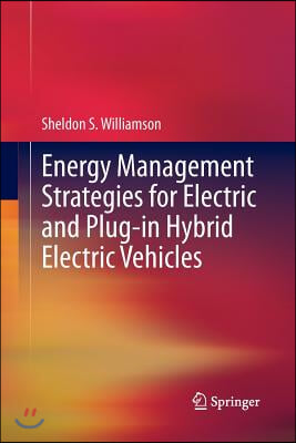 Energy Management Strategies for Electric and Plug-In Hybrid Electric Vehicles