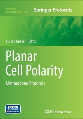 Planar Cell Polarity: Methods and Protocols