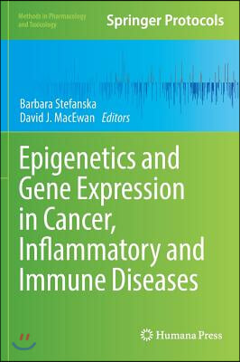 Epigenetics and Gene Expression in Cancer, Inflammatory and Immune Diseases