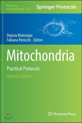 Mitochondria: Practical Protocols