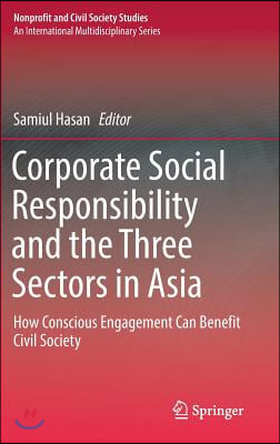 Corporate Social Responsibility and the Three Sectors in Asia: How Conscious Engagement Can Benefit Civil Society