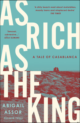 As Rich as the King: A Tale of Casablanca