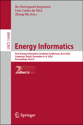 Energy Informatics: Third Energy Informatics Academy Conference, Ei.a 2023, Campinas, Brazil, December 6-8, 2023, Proceedings, Part II