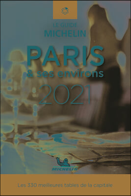 Le Guide Michelin Paris & Ses Environs 2021