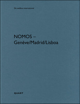 Nomos - Gen&#232;ve/Lisboa/Madrid: de Aedibus International