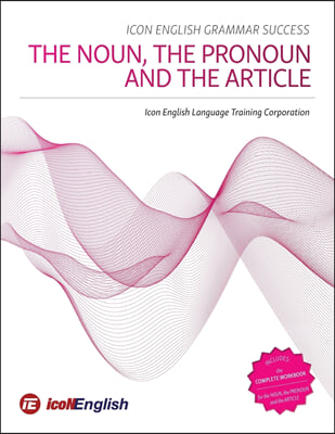 Icon English Grammar Success: The Noun, the Pronoun and the Article (Paperback)