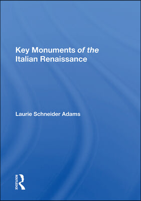 Key Monuments of the Italian Renaissance