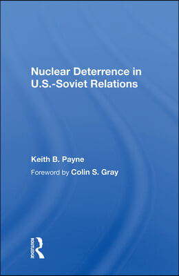 Nuclear Deterrence In U.s.-soviet Relations