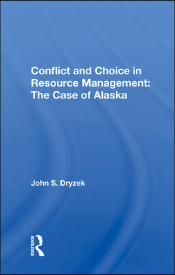 Conflict And Choice In Resource Management