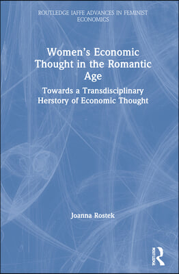 Women’s Economic Thought in the Romantic Age