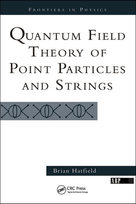 Quantum Field Theory Of Point Particles And Strings