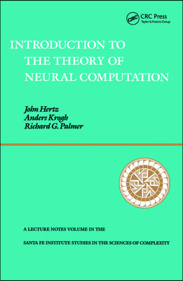 Introduction To The Theory Of Neural Computation