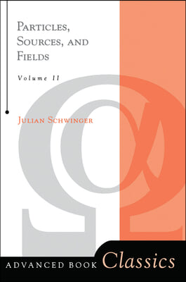 Particles, Sources, And Fields, Volume 2