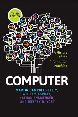 Computer: A History of the Information Machine