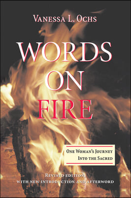 Words on Fire: One Woman's Journey Into the Sacred