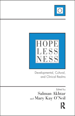 Hopelessness: Developmental, Cultural, and Clinical Realms