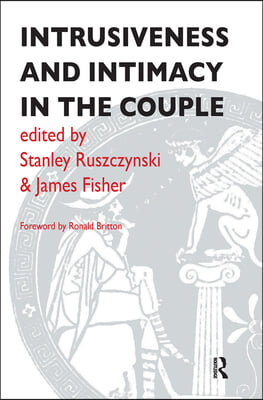 Intrusiveness and Intimacy in the Couple