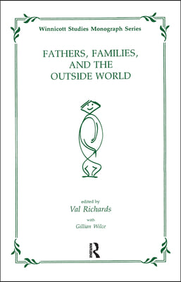 Fathers, Families and the Outside World