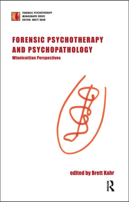 Forensic Psychotherapy and Psychopathology