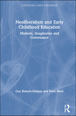 Neoliberalism and Early Childhood Education