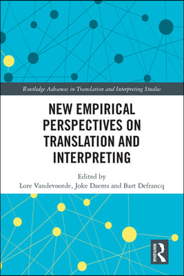 New Empirical Perspectives on Translation and Interpreting (Hardcover, 1)