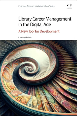 Library Career Management in the Digital Age: A New Tool for Development