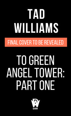 To Green Angel Tower: Part I