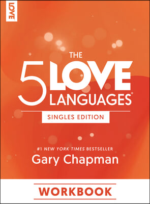 The 5 Love Languages Singles Edition Workbook