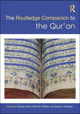 Routledge Companion to the Qur&#39;an